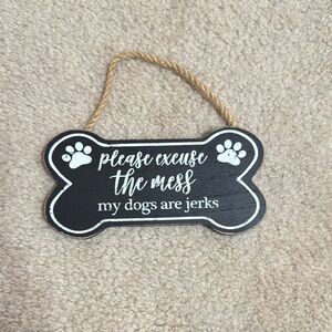 Black and White Dog Sign with Humorous Message